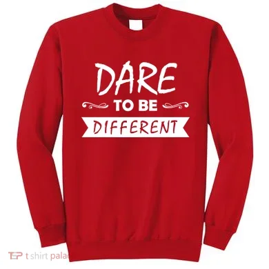 Dare To Be Different Sweatshirt