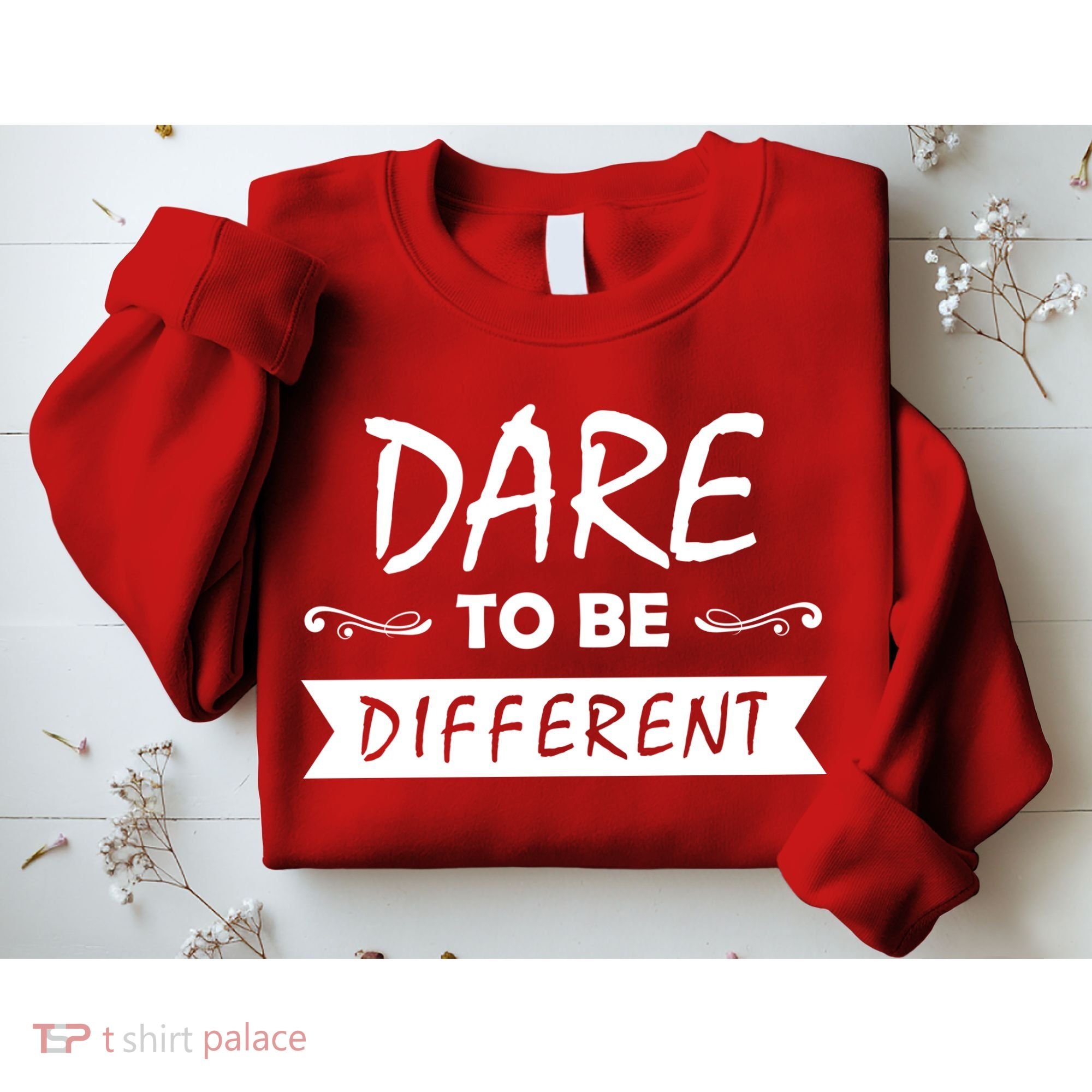 Dare To Be Different Sweatshirt