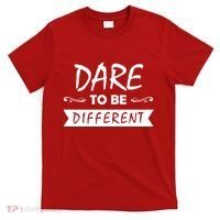 Dare To Be Different T-Shirt thumb 0