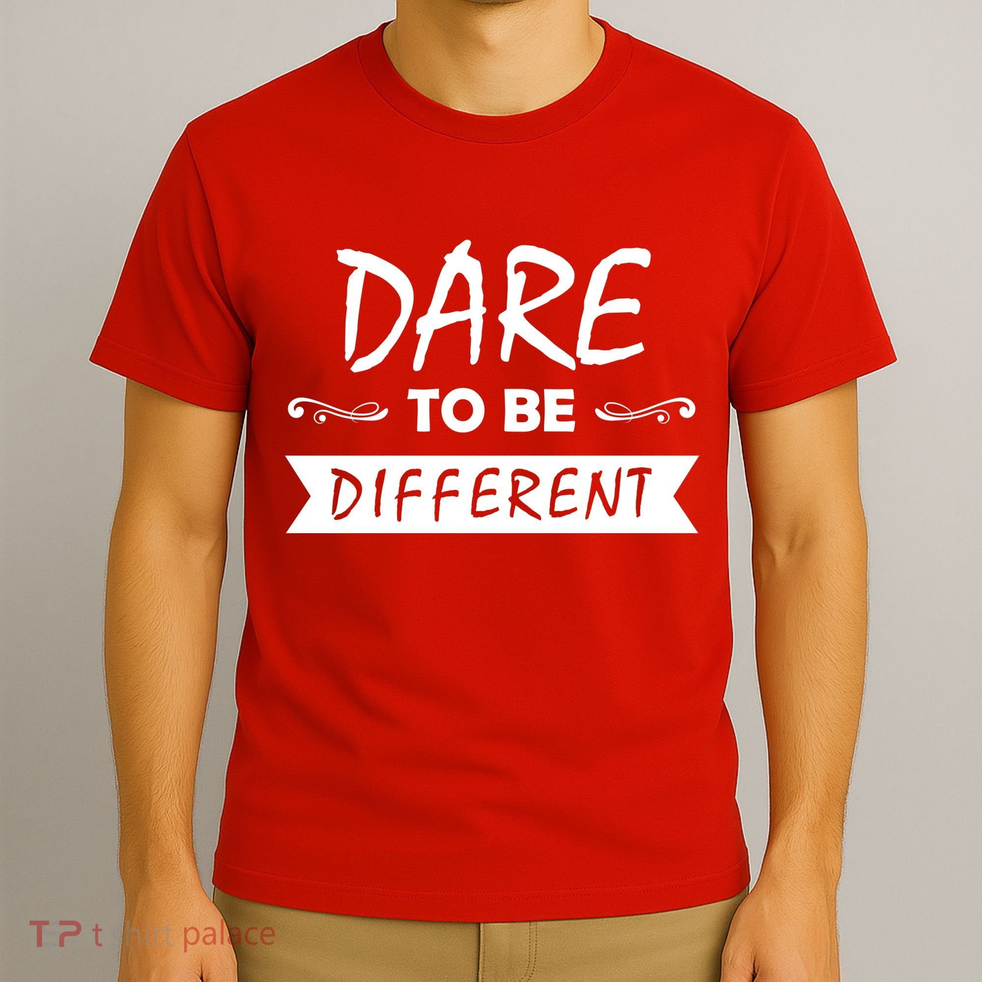 Dare To Be Different T-Shirt
