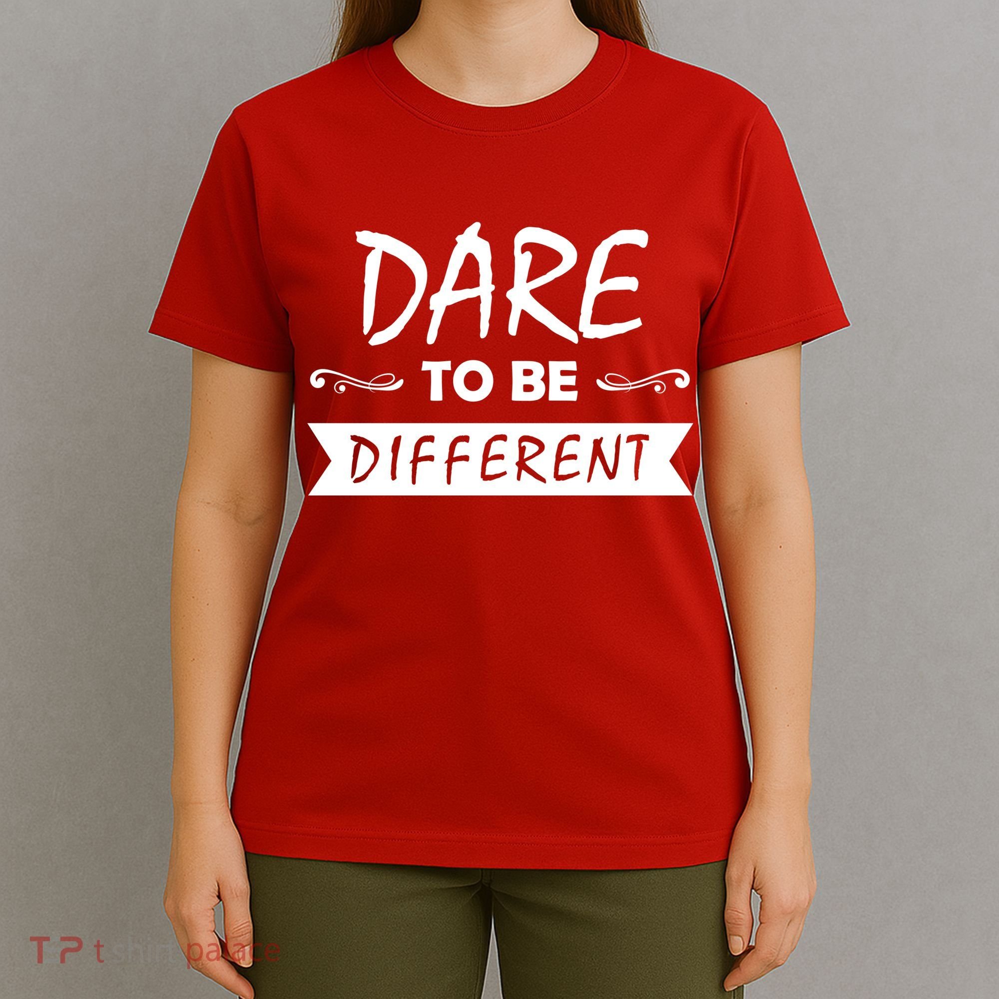 Dare To Be Different T-Shirt