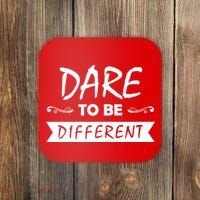 Dare To Be Different Coaster thumb 0