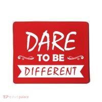 Dare To Be Different Mousepad thumb 0