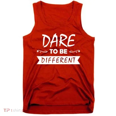 Dare To Be Different Tank Top