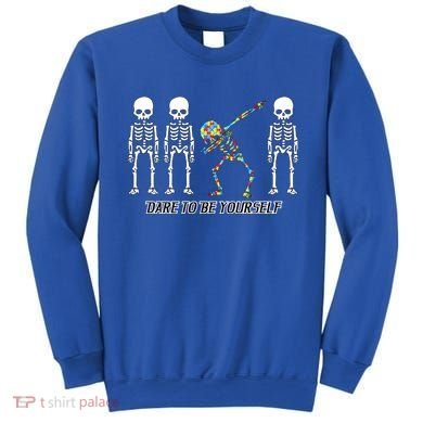 Dare To Be Yourself Autism Awareness Sweatshirt