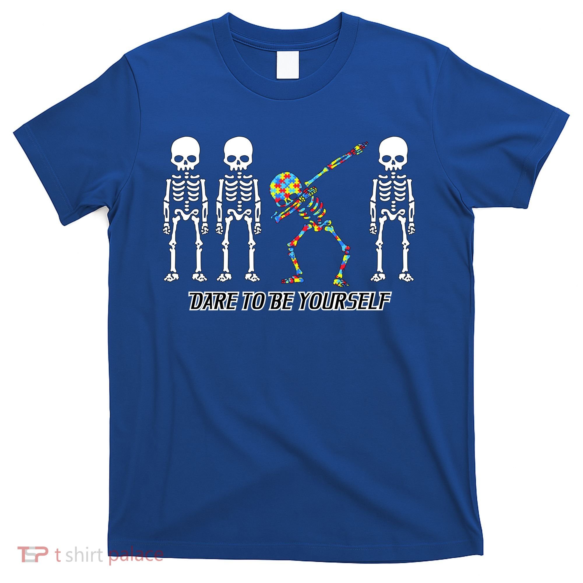 Dare To Be Yourself Autism Awareness T-Shirt