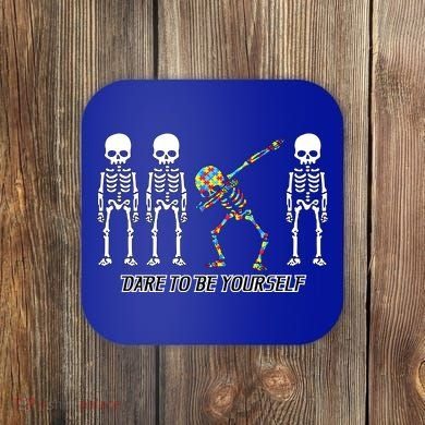 Dare To Be Yourself Autism Awareness Coaster