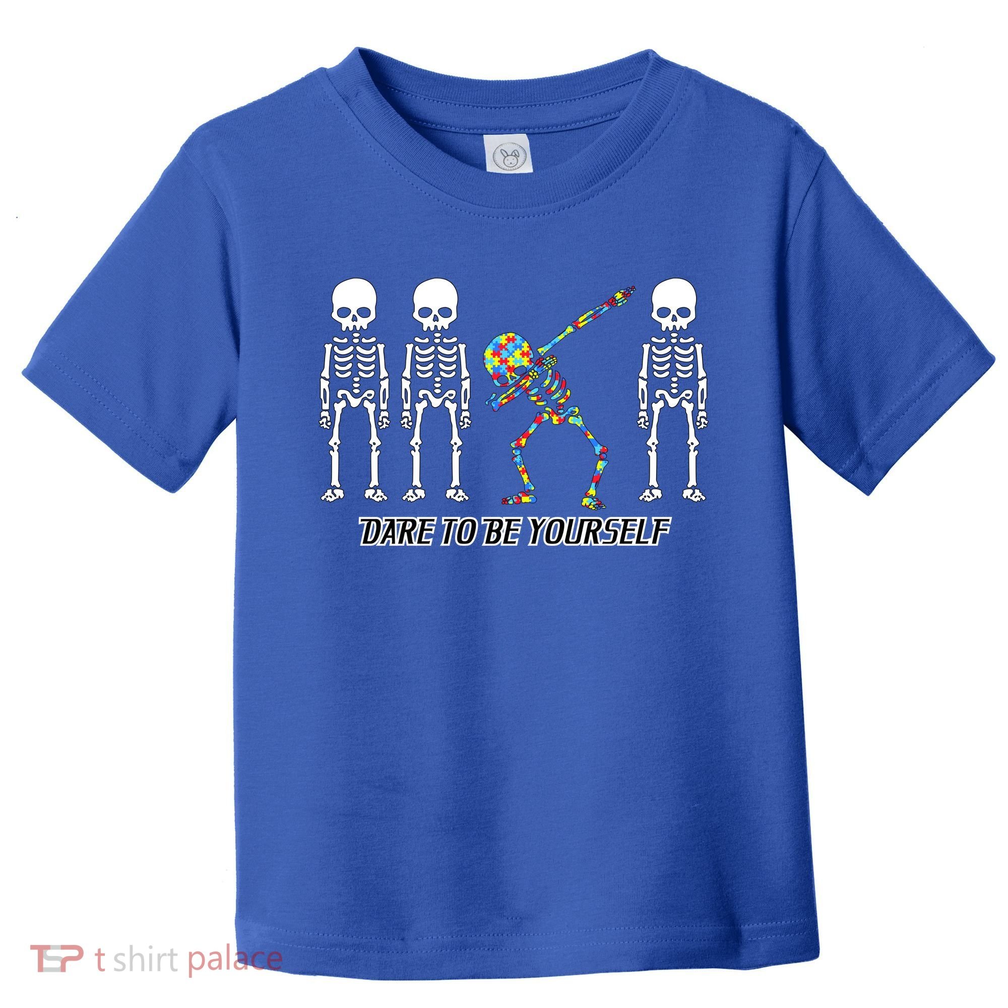 Dare To Be Yourself Autism Awareness Toddler T-Shirt