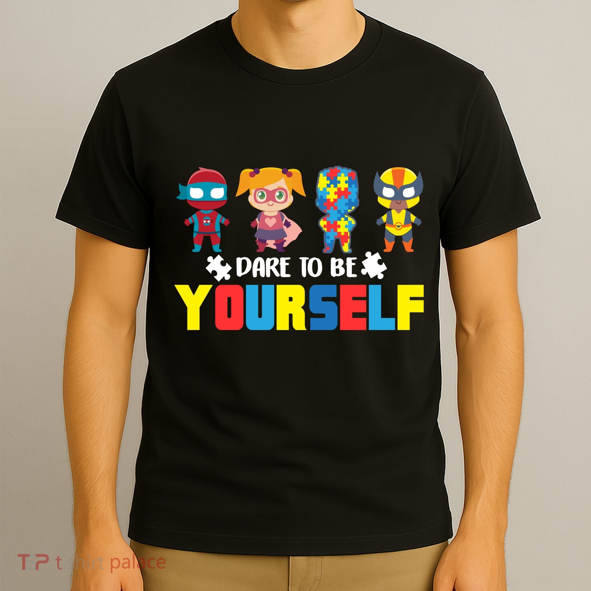 Dare To Be Yourself Superhero Autism T-Shirt