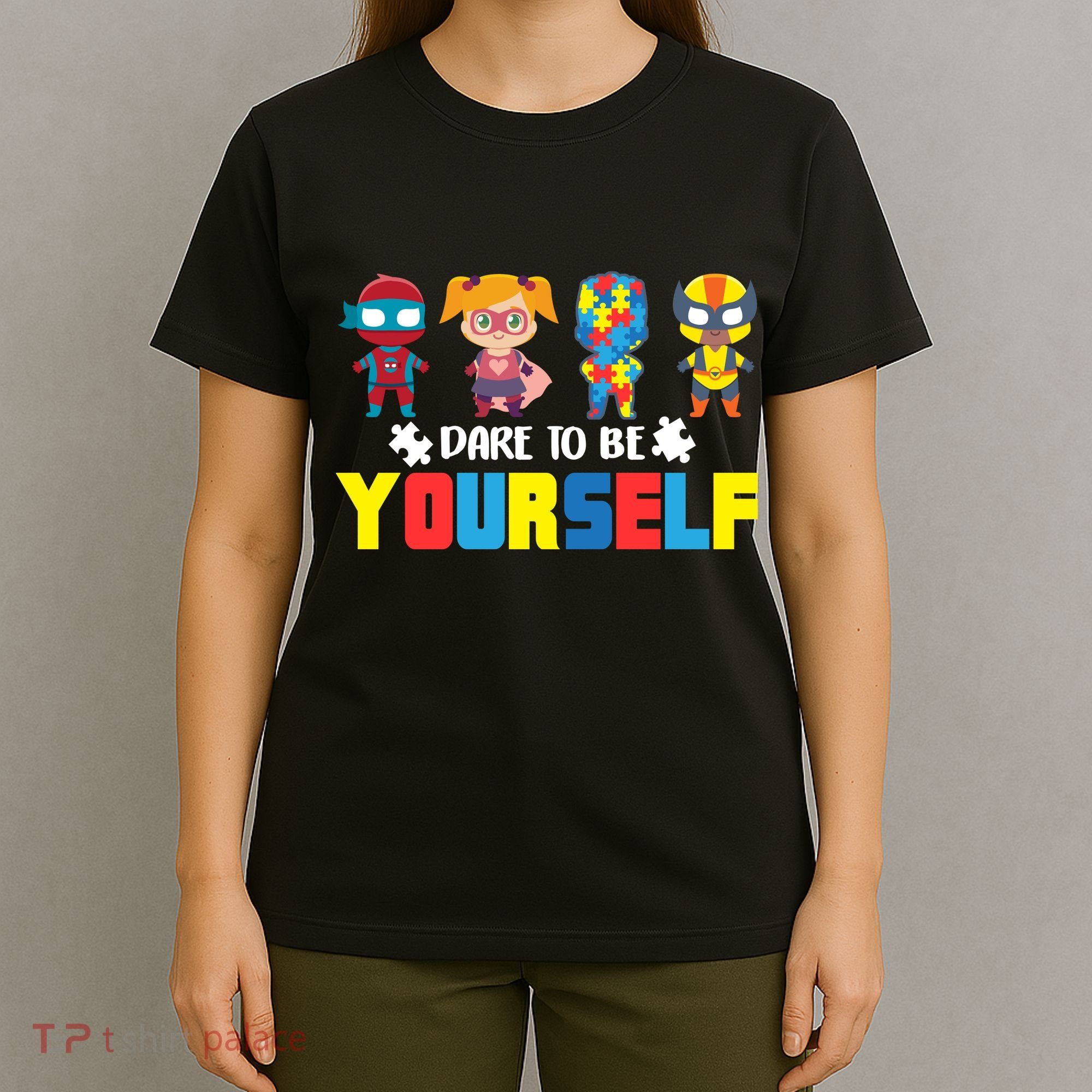 Dare To Be Yourself Superhero Autism T-Shirt