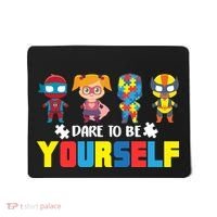 Dare To Be Yourself Superhero Autism Mousepad thumb 0
