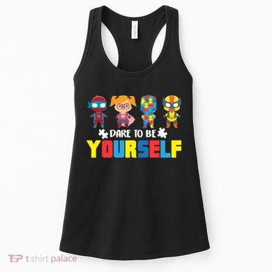 Dare To Be Yourself Superhero Autism Women's Tank Top