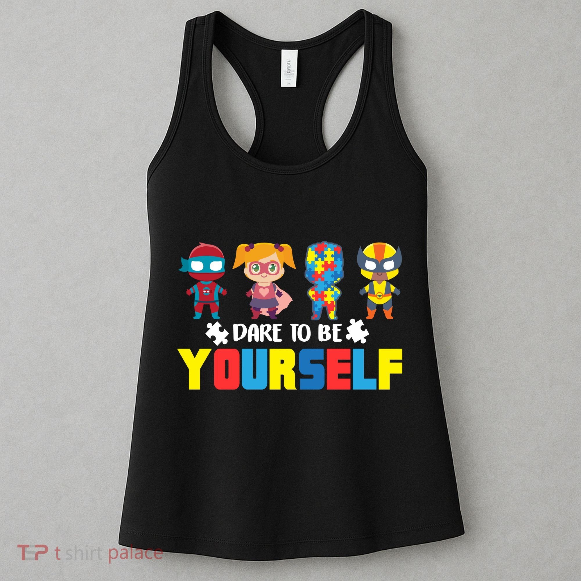 Dare To Be Yourself Superhero Autism Women's Tank Top