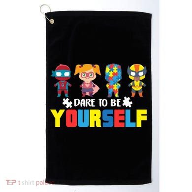 Dare To Be Yourself Superhero Autism Golf Towel