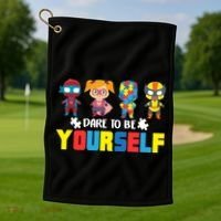 Dare To Be Yourself Superhero Autism Golf Towel thumb 1