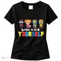 Dare To Be Yourself Superhero Autism Women's T-Shirt thumb 0