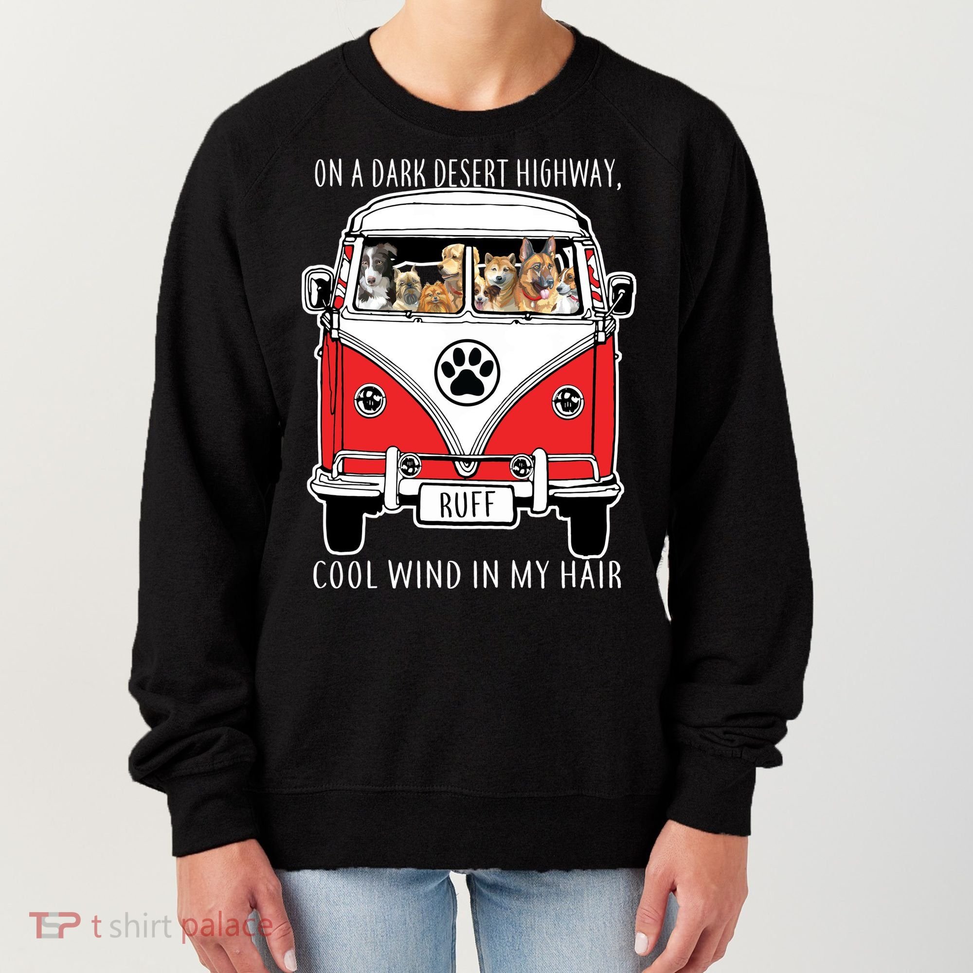Dark Desert Highway Dog Feel Cool Wind In My Hair Women's Sweatshirt