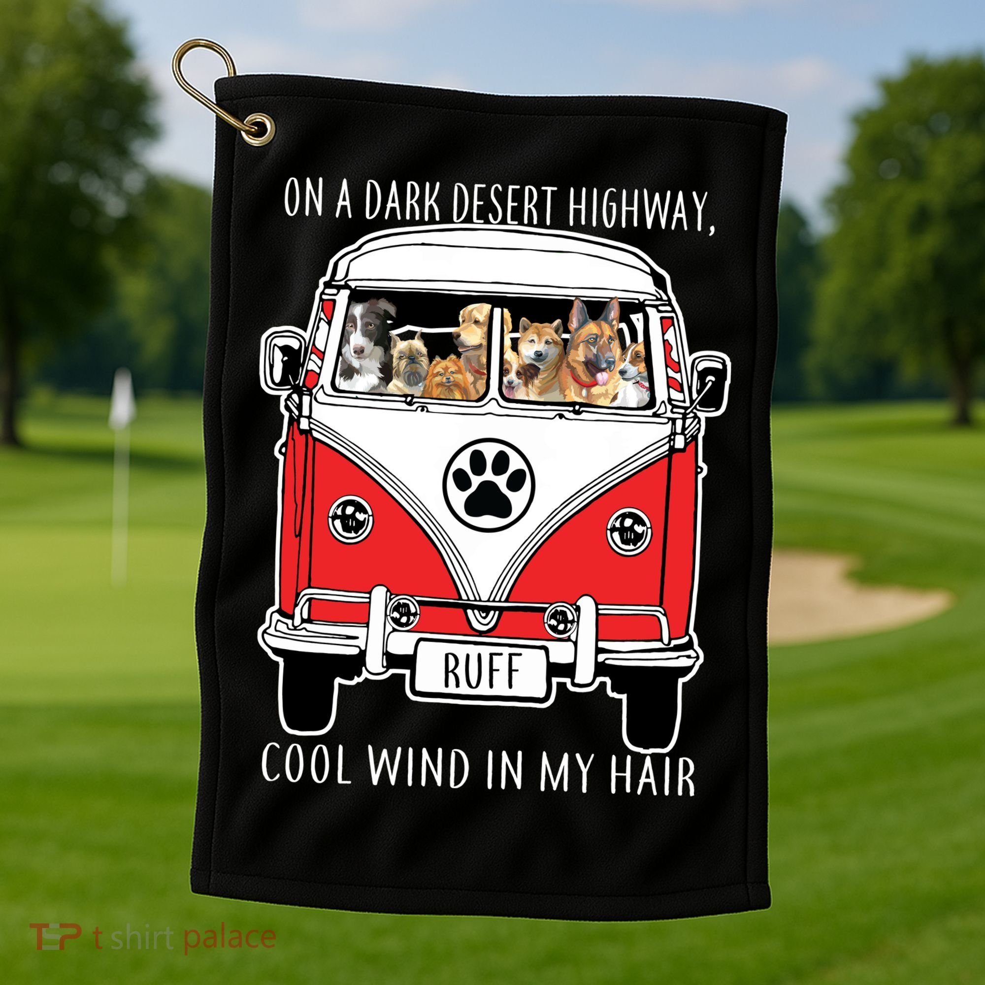 Dark Desert Highway Dog Feel Cool Wind In My Hair Golf Towel