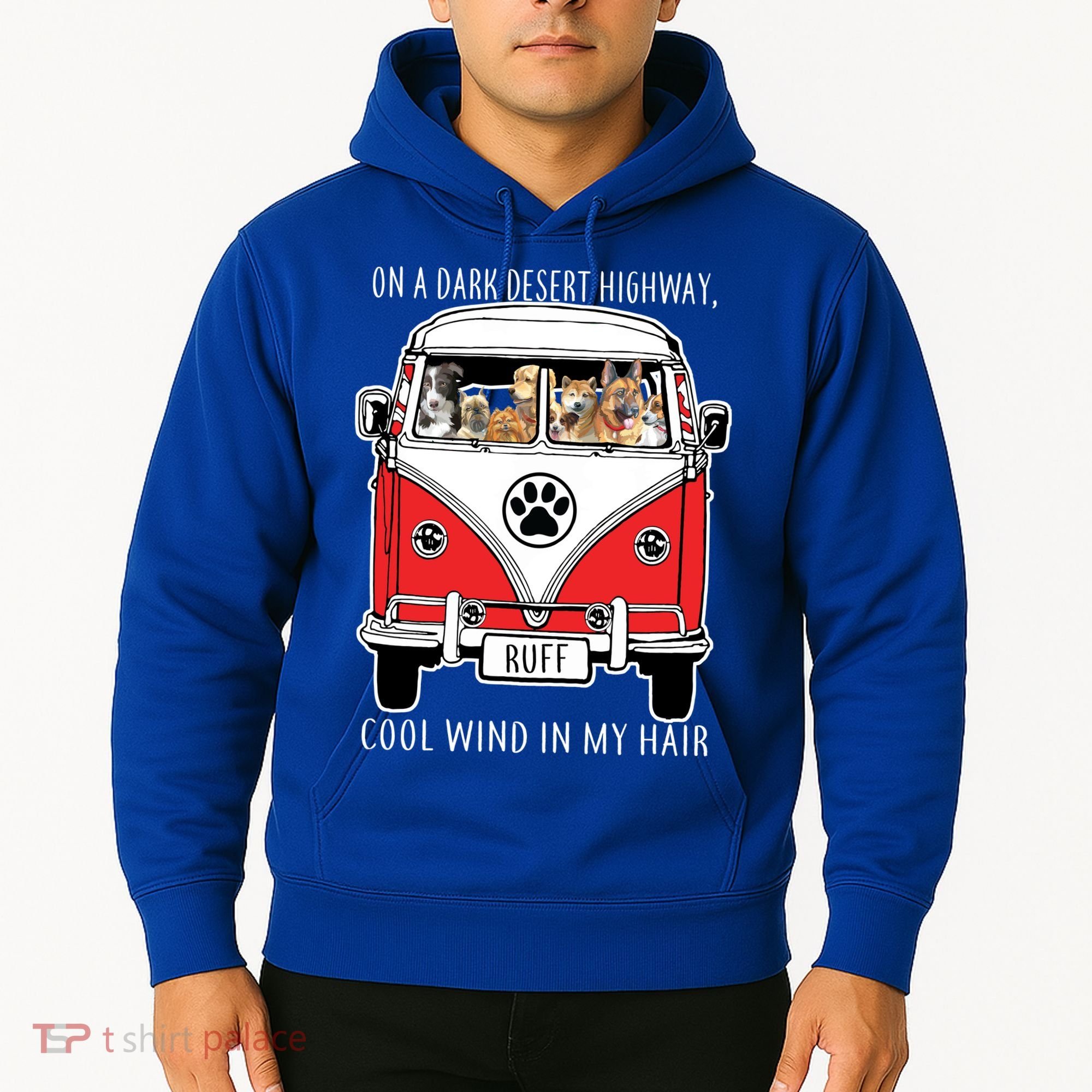 Dark Desert Highway Dog Feel Cool Wind In My Hair Hoodie