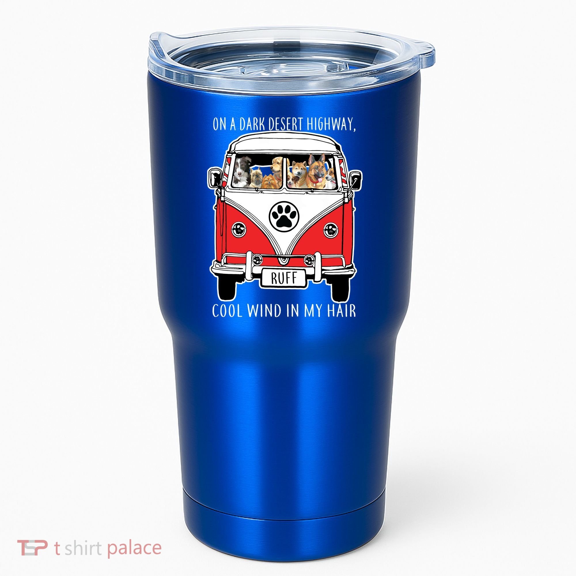 Dark Desert Highway Dog Feel Cool Wind In My Hair Tumbler