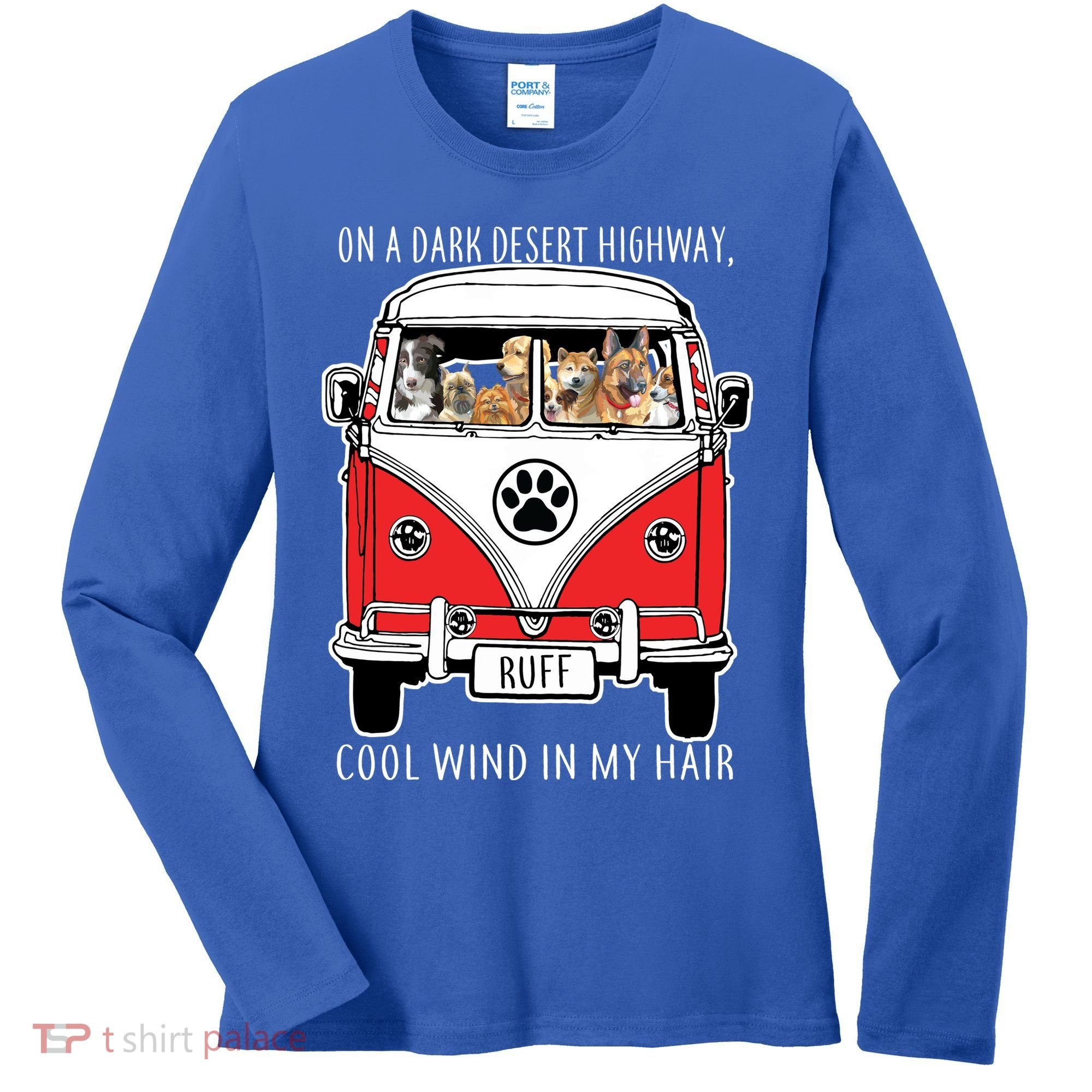 Dark Desert Highway Dog Feel Cool Wind In My Hair Women's Long Sleeve Shirt