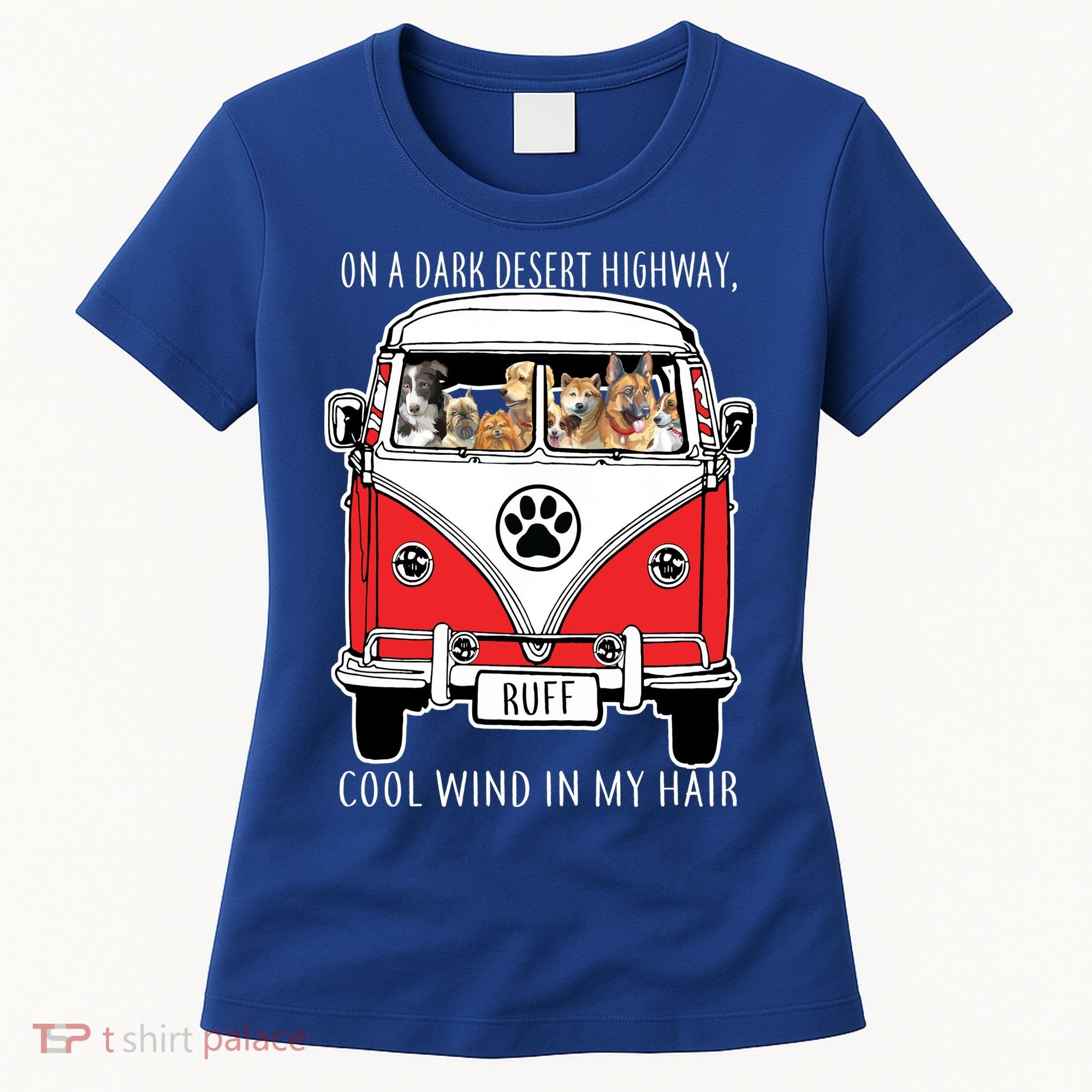 Dark Desert Highway Dog Feel Cool Wind In My Hair Women's T-Shirt