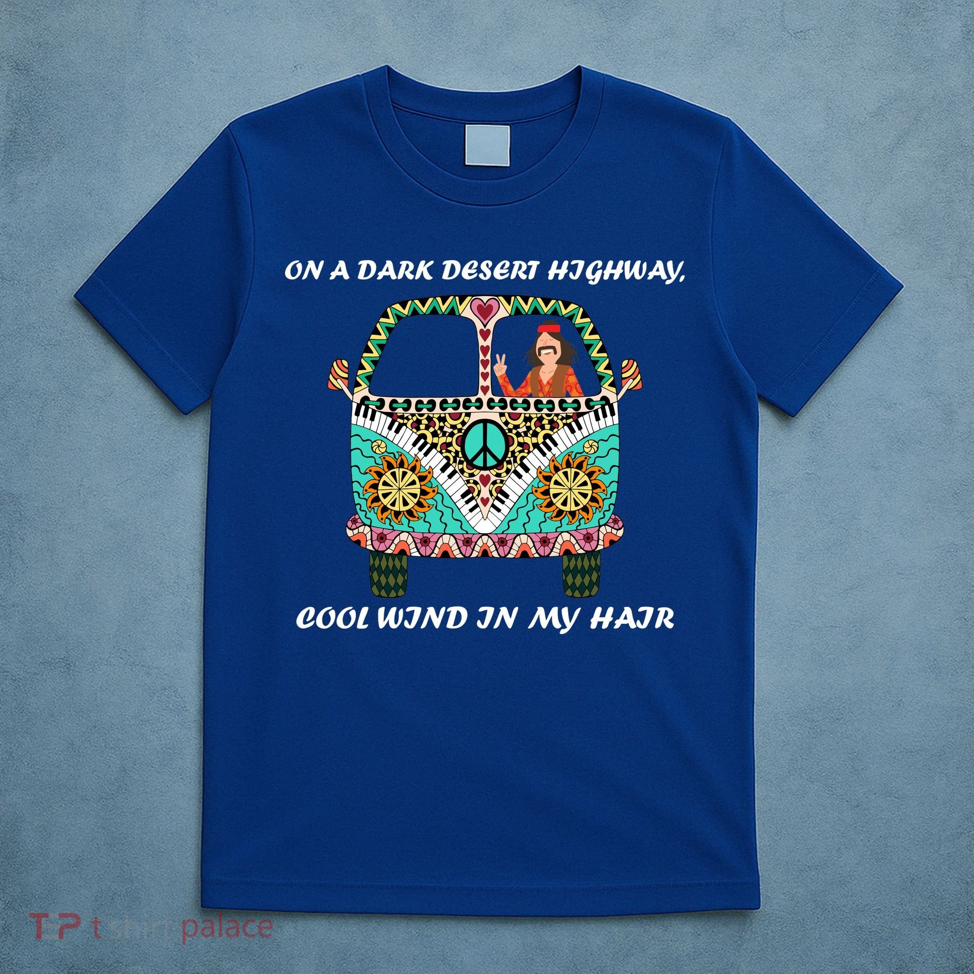 Dark Desert Highway Funny Hippie T-Shirt