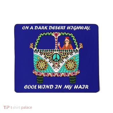 Dark Desert Highway Funny Hippie Mousepad
