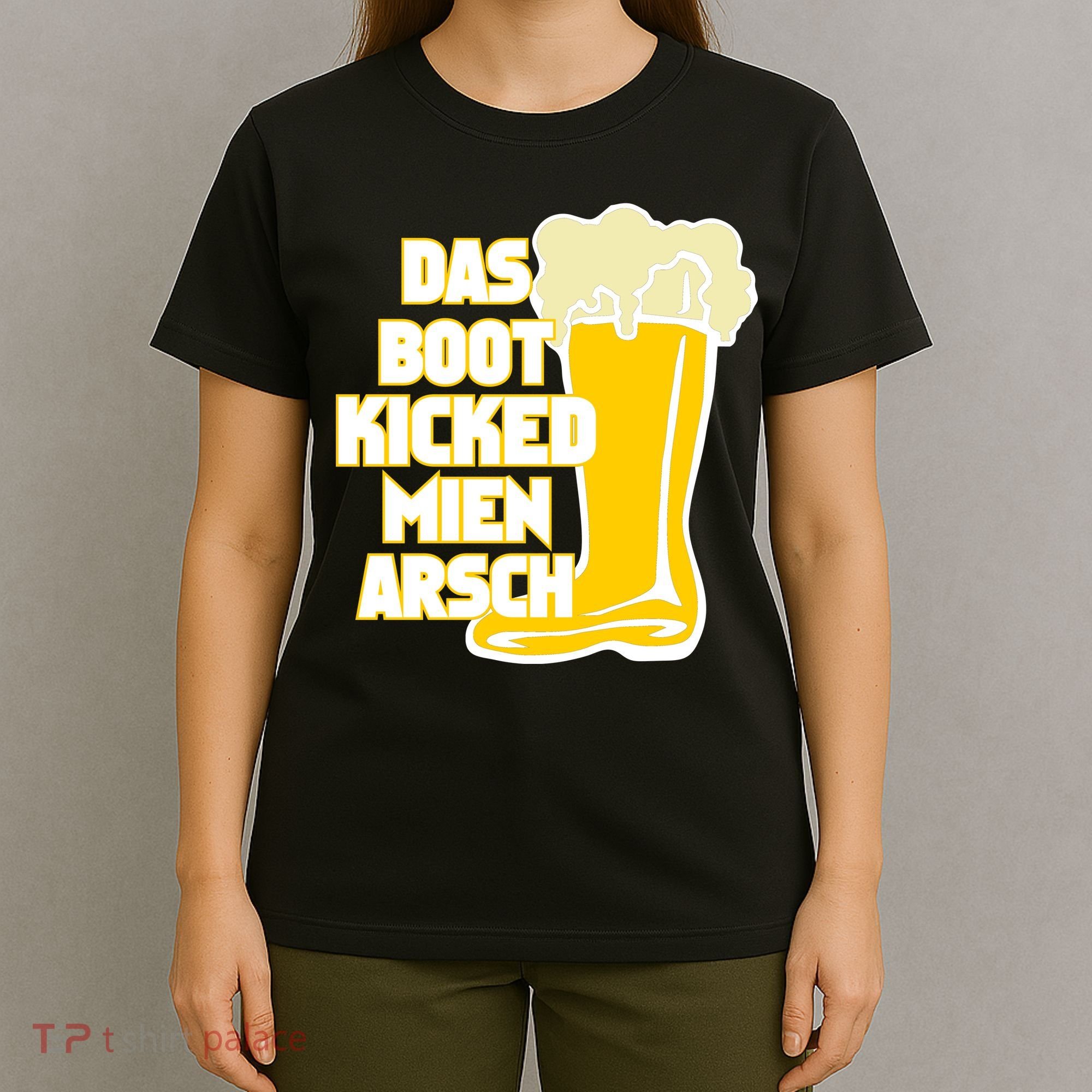 Das Boot Kicked Mien Arsch T-Shirt