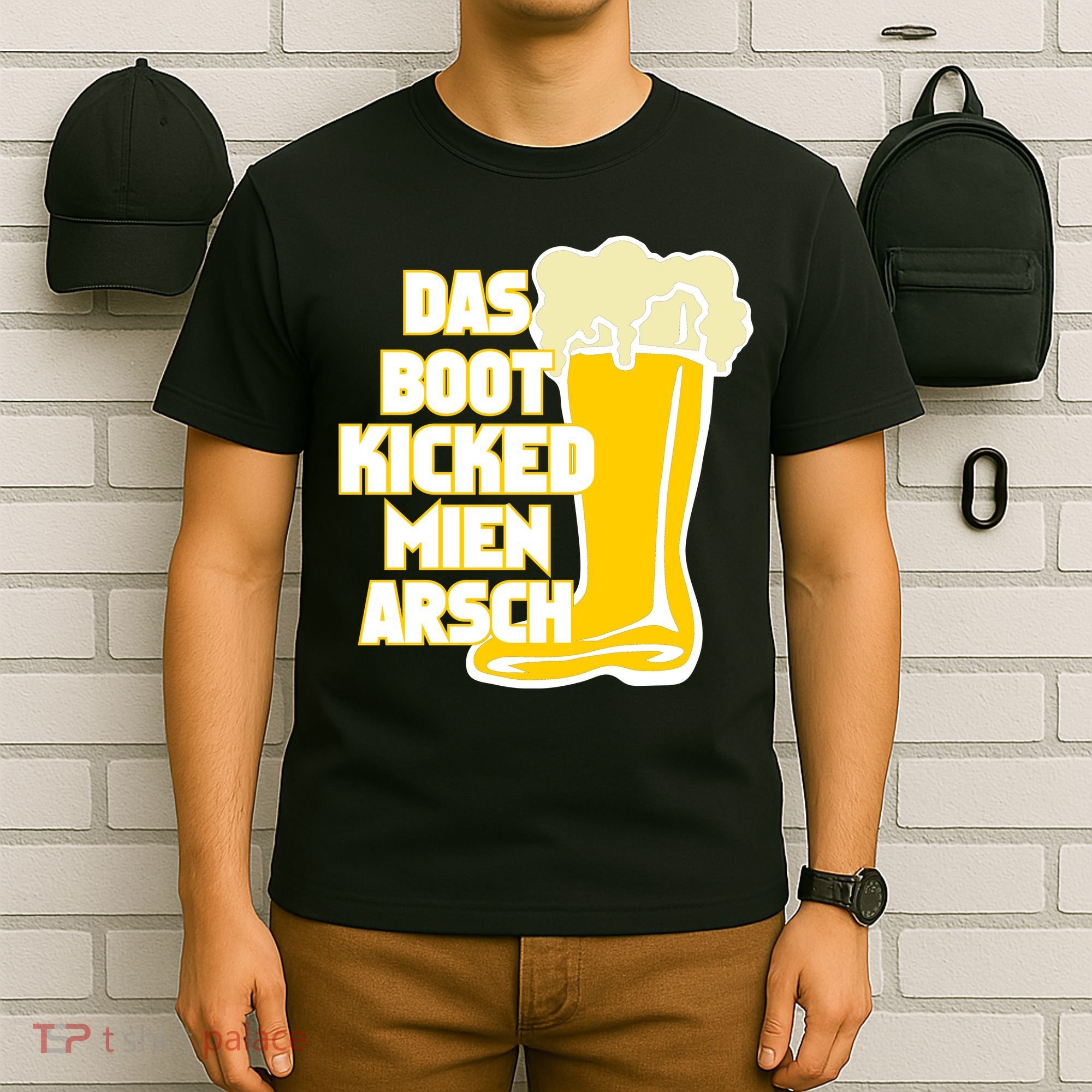 Das Boot Kicked Mien Arsch T-Shirt
