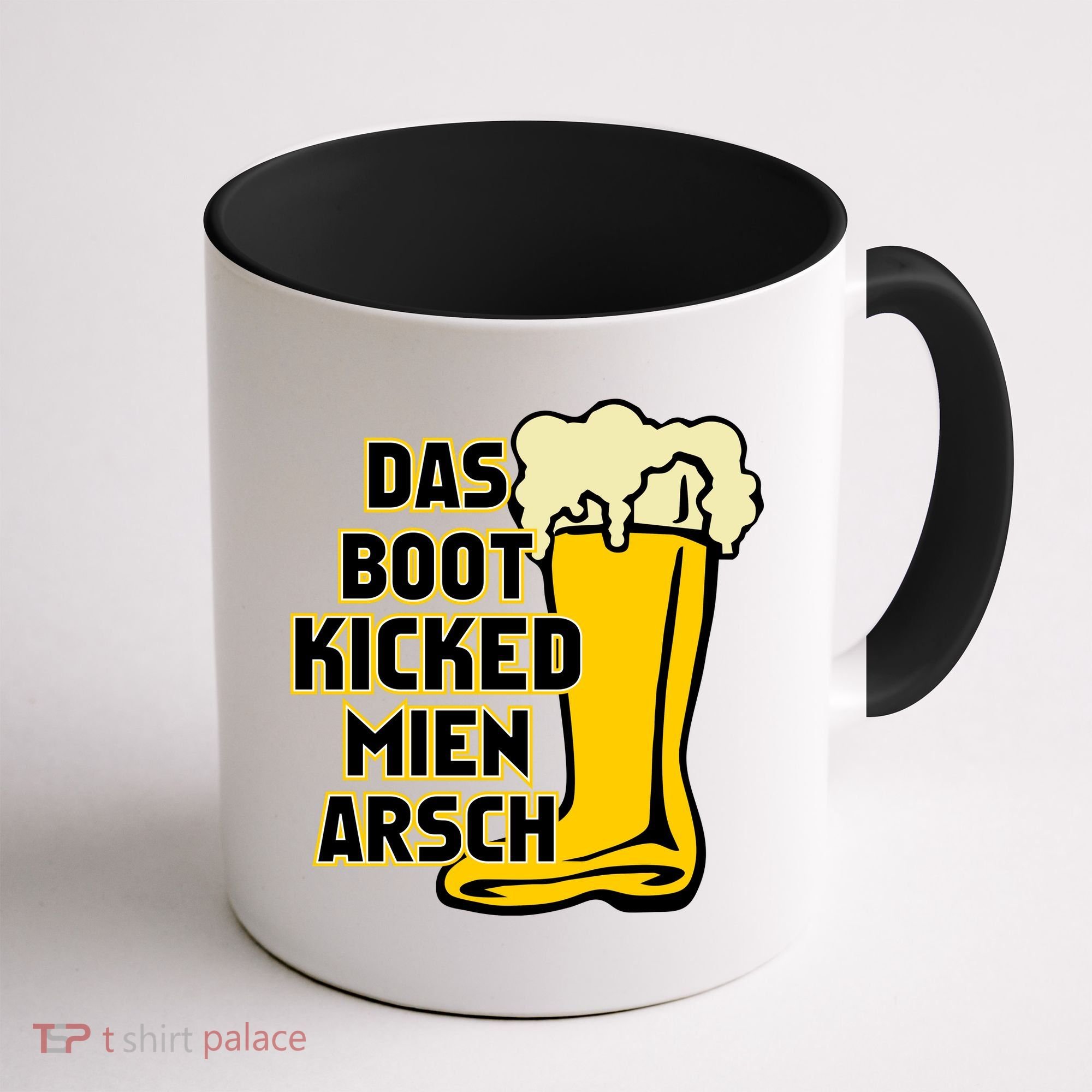 Das Boot Kicked Mien Arsch Coffee Mug