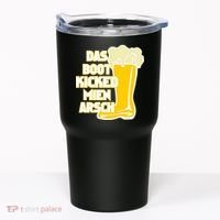Das Boot Kicked Mien Arsch Tumbler thumb 0
