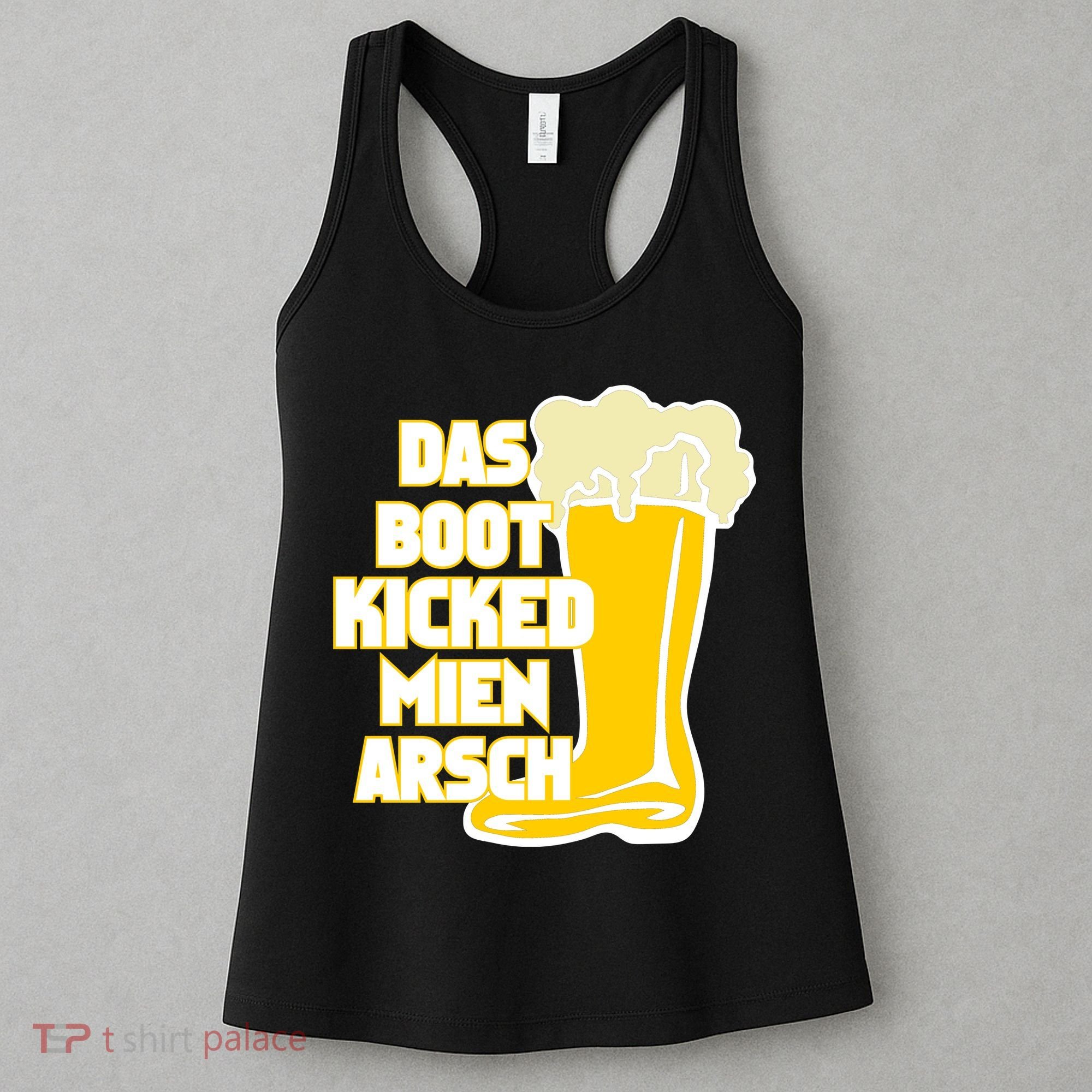 Das Boot Kicked Mien Arsch Women's Tank Top