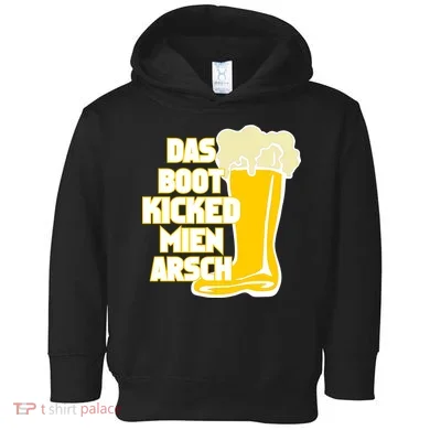 Das Boot Kicked Mien Arsch Toddler Hoodie