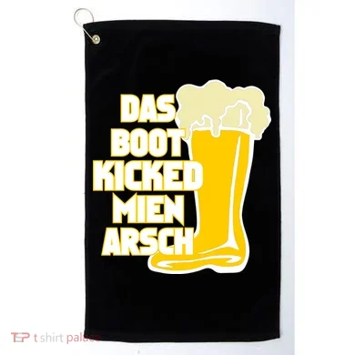 Das Boot Kicked Mien Arsch Golf Towel