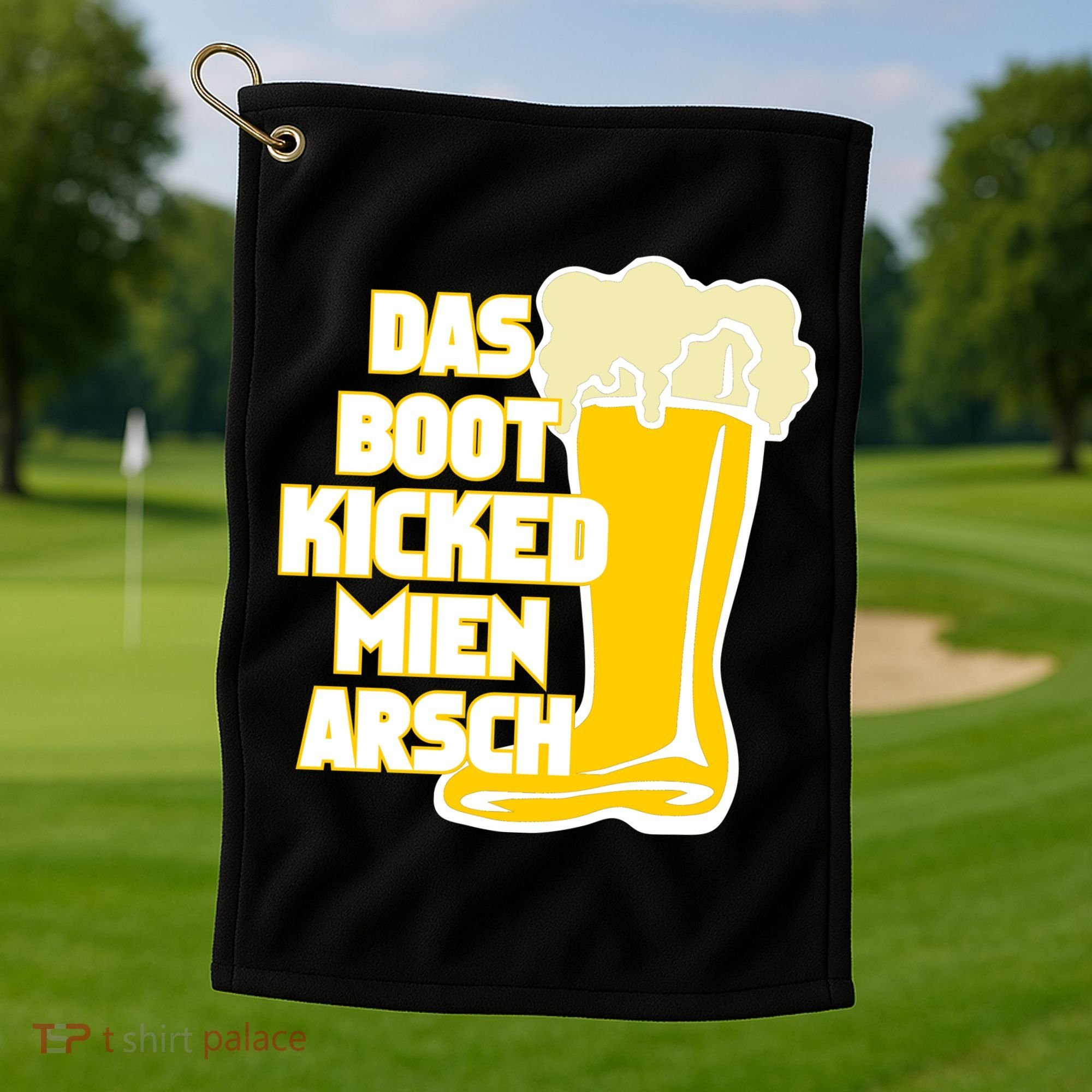 Das Boot Kicked Mien Arsch Golf Towel