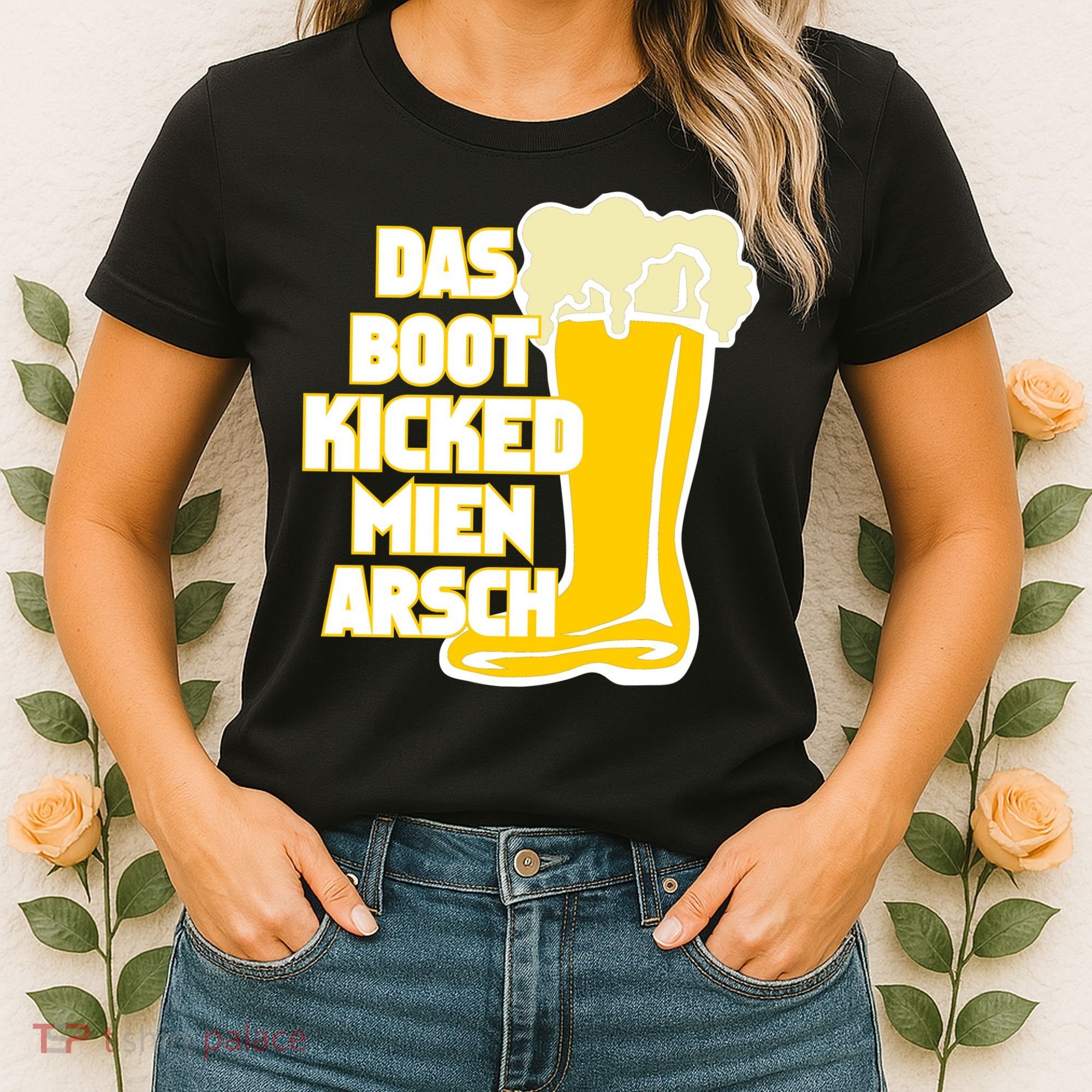 Das Boot Kicked Mien Arsch Women's T-Shirt