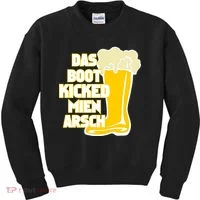 Das Boot Kicked Mien Arsch Kids Sweatshirt thumb 0