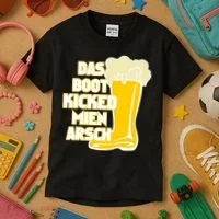 Das Boot Kicked Mien Arsch Kids T-Shirt thumb 3