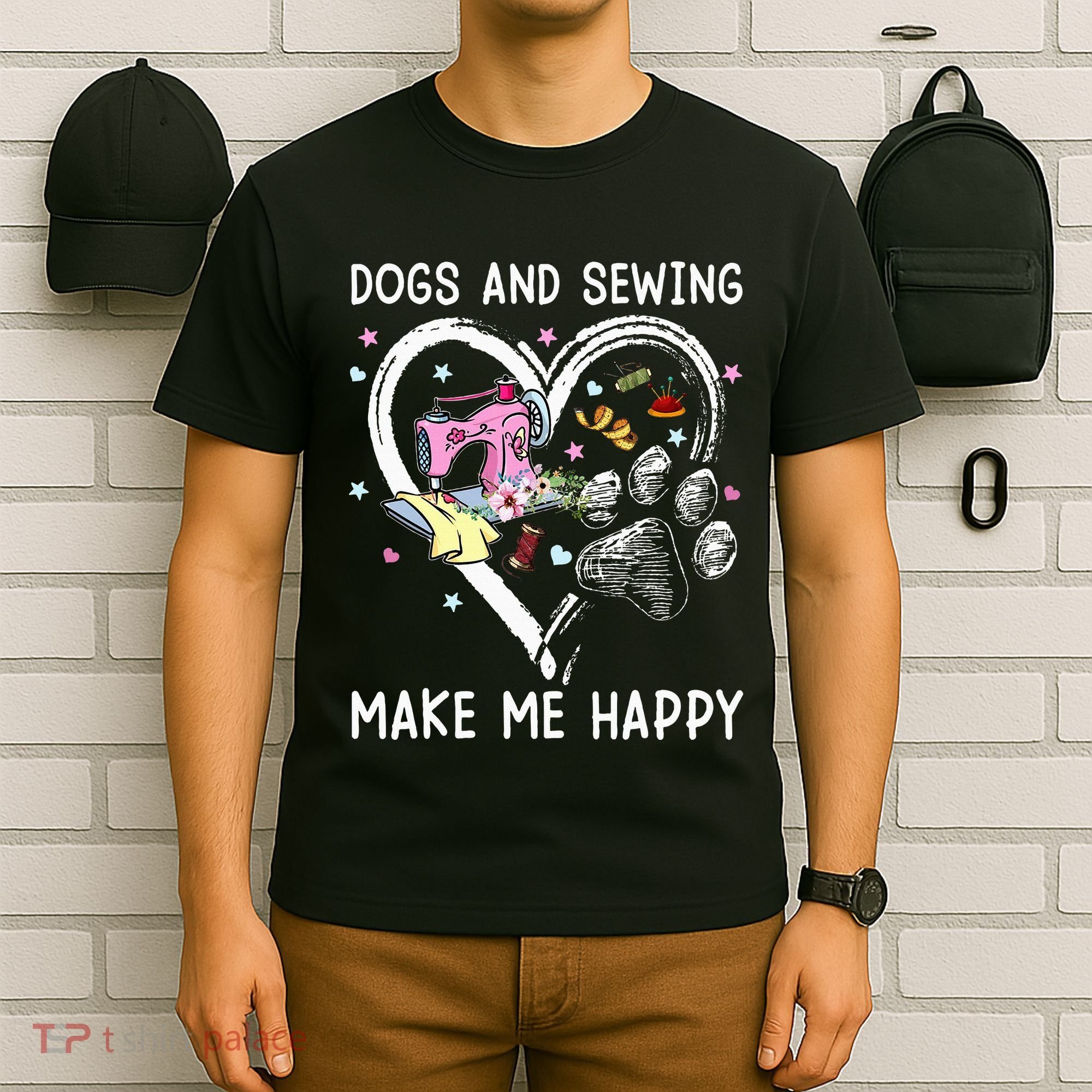 Dogs And Sewing Make Me Happy Funny Dogs And Sewing T-Shirt