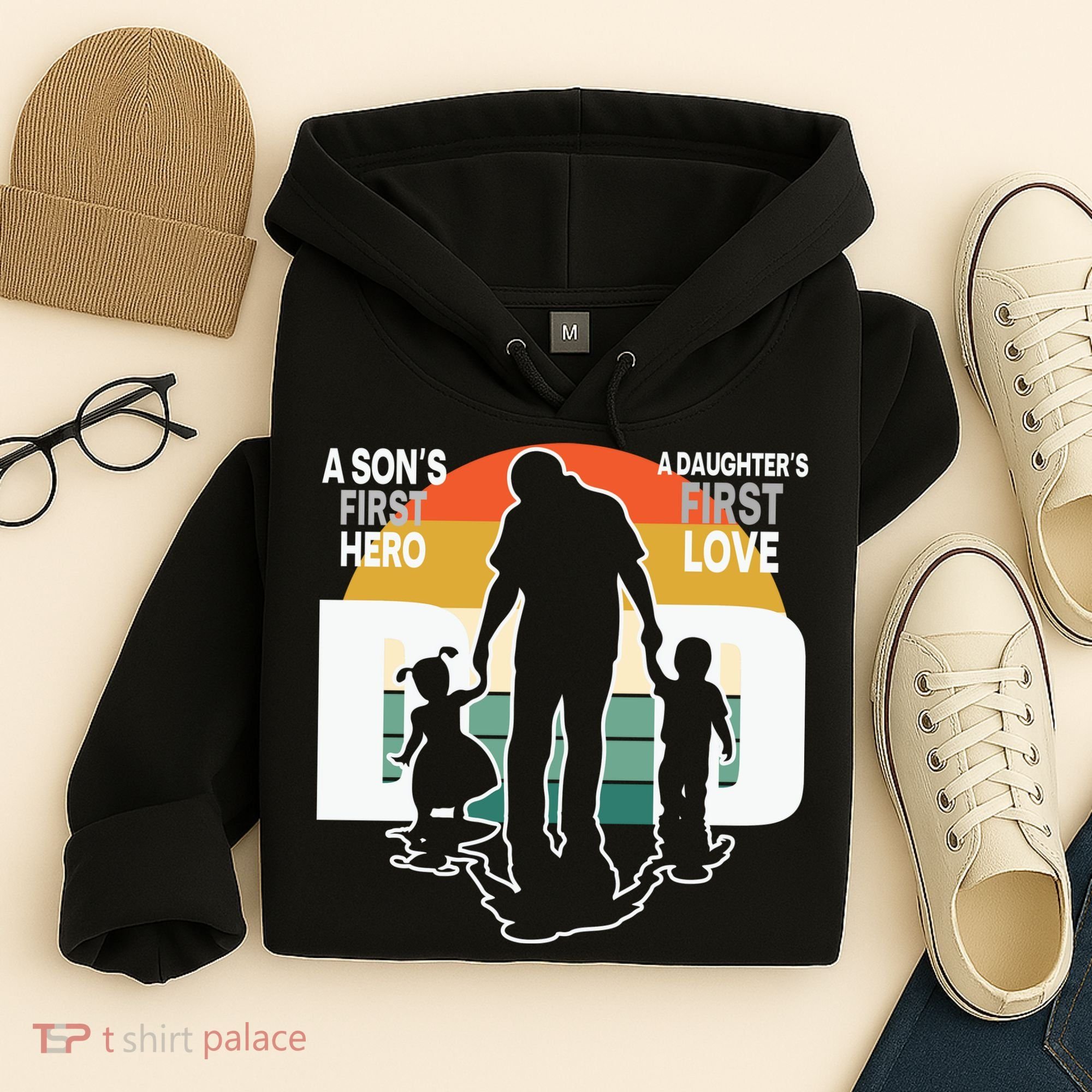 Dad A Sons First Hero A Daughters First Love Father's Day Hoodie