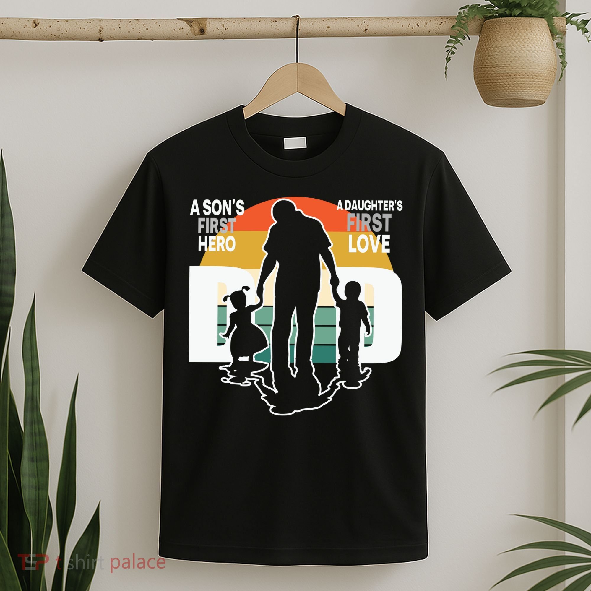 Dad A Sons First Hero A Daughters First Love Father's Day T-Shirt