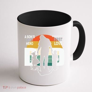 Dad A Sons First Hero A Daughters First Love Father's Day Coffee Mug back