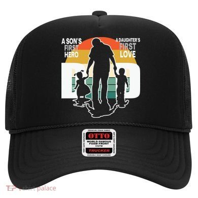 Dad A Sons First Hero A Daughters First Love Father's Day Hat