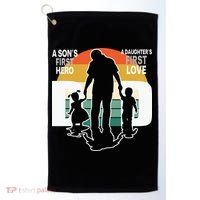 Dad A Sons First Hero A Daughters First Love Father's Day Golf Towel thumb 0