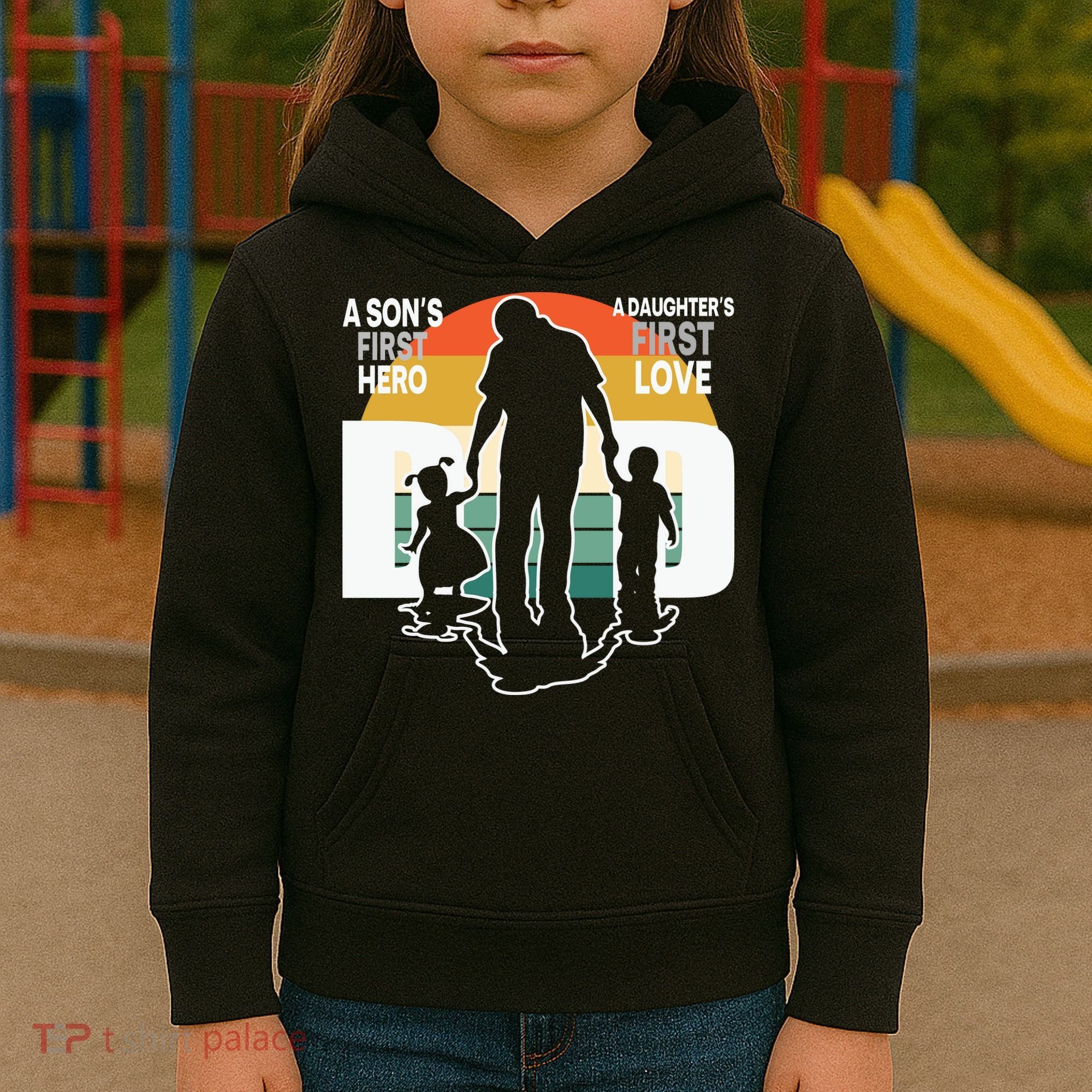 Dad A Sons First Hero A Daughters First Love Father's Day Kids Hoodie