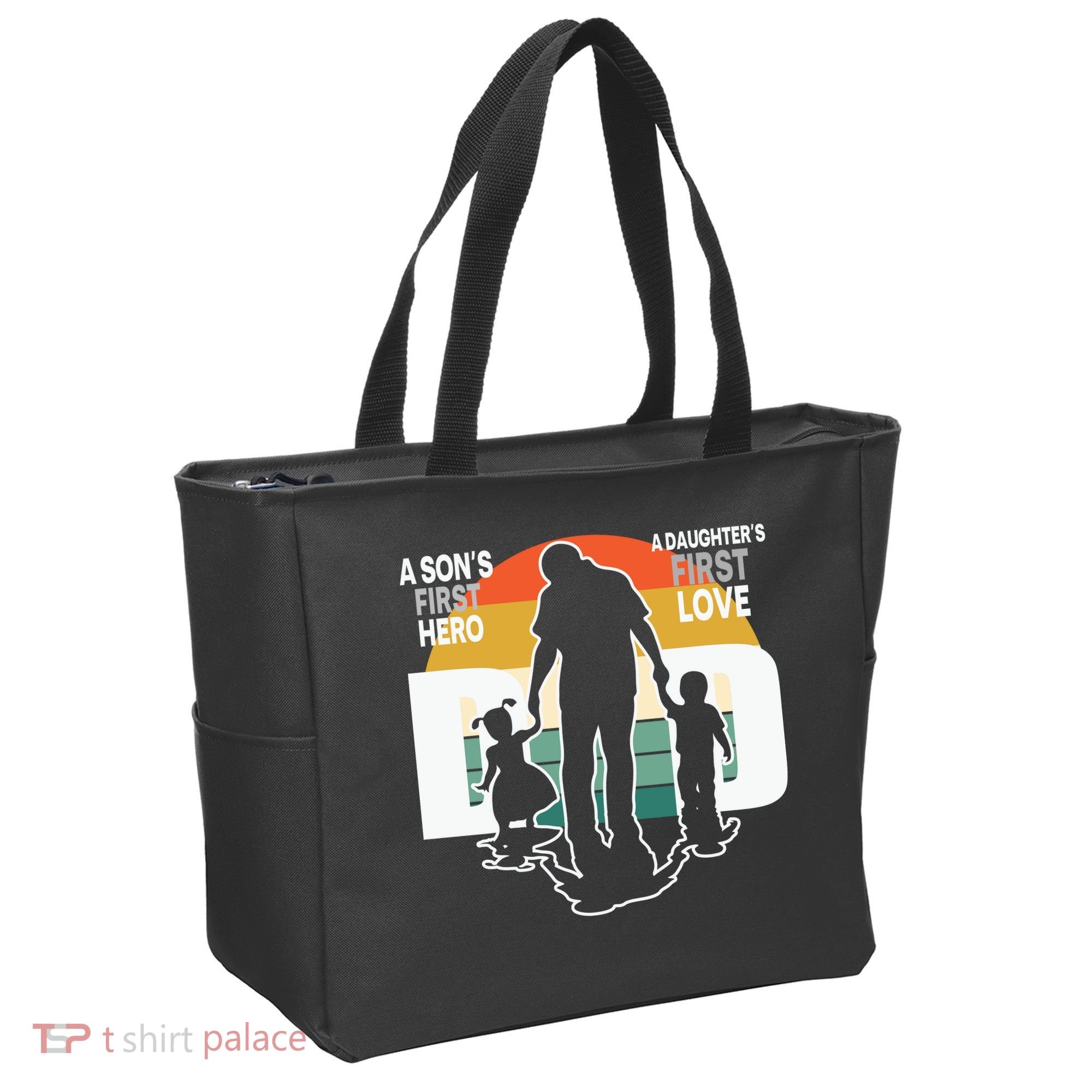Dad A Sons First Hero A Daughters First Love Father's Day Tote Bag