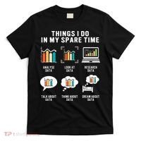 Data Analyst Statistic Scientist Funny Data Engineer Nerd T-Shirt thumb 0