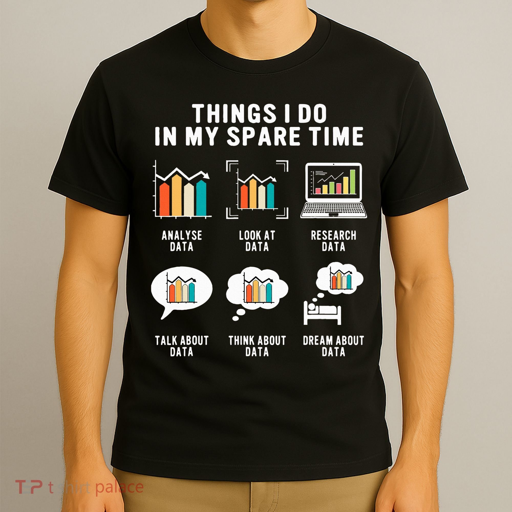 Data Analyst Statistic Scientist Funny Data Engineer Nerd T-Shirt