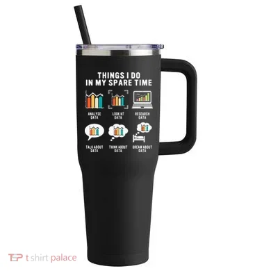 Data Analyst Statistic Scientist Funny Data Engineer Nerd 40oz Vacuum Insulated Stainless Steel Travel Tumbler